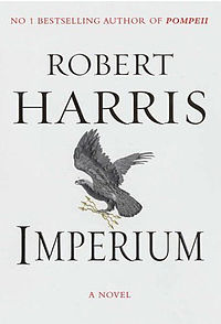 Book Review – “Imperium: a Novel of Ancient Rome” by Robert Harris