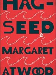 Book Review: “Hag Seed” by Margaret Atwood